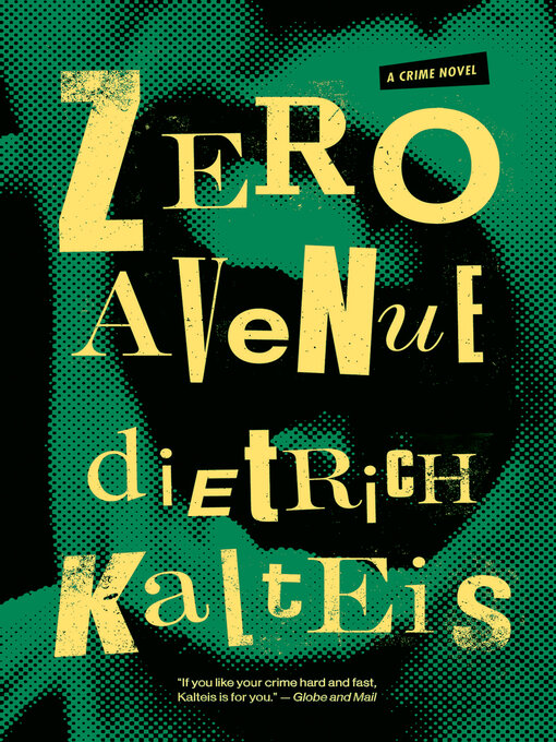 Title details for Zero Avenue by Dietrich Kalteis - Available